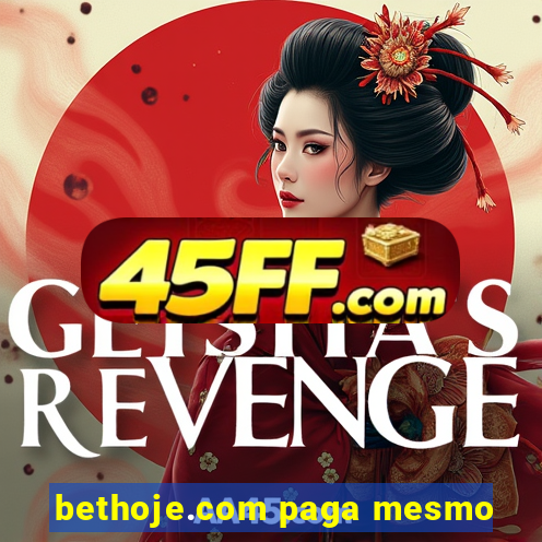 bethoje.com paga mesmo